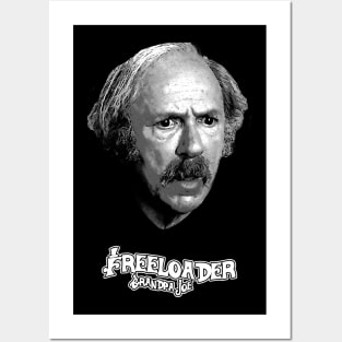 Grandpa Joe Freeloader Posters and Art